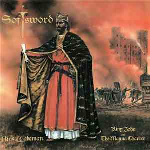 Rick Wakeman - Softsword (King John And The Magna Charter)