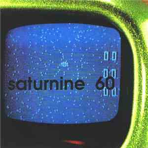 Saturnine 60 - Almost Impossible / Playing Backward