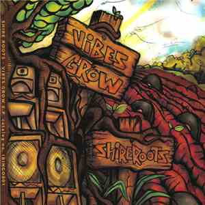 Shire Roots - Vibes Grow