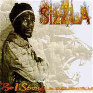 Sizzla - Be I Strong