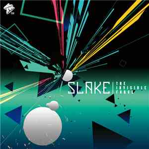 Slake - The Invisible Force