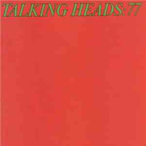 Talking Heads - Talking Heads: 77