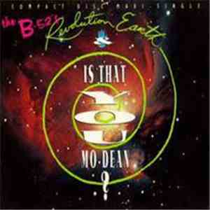 The B-52's - Revolution Earth / Is That You Mo-Dean?