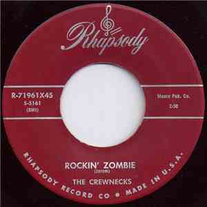 The Crewnecks - Rockin' Zombie / When I First Fall In Love