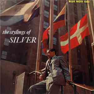 The Horace Silver Quintet - The Stylings Of Silver