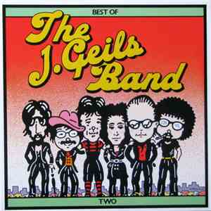 The J. Geils Band - Best Of The J. Geils Band Two