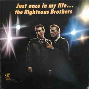 The Righteous Brothers - Just Once In My Life
