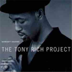 The Tony Rich Project - Nobody Knows