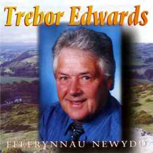 Trebor Edwards - Ffefrynnau Newydd / New Favourites