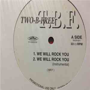 Two-B-Free - We Will Rock You / Do You Love Me