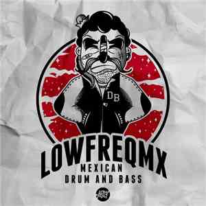 Various - Mexican Drum And Bass Vol 1