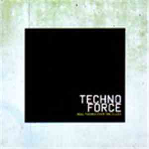 Various - Techno Force - Real Techno From The Clubs