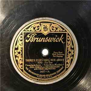 Victor Arden, Phil Ohman And Their Orchestra - There's Everything Nice About You / Mine
