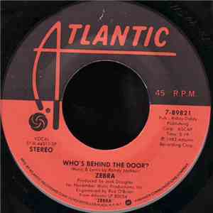 Zebra  - Who's Behind The Door? / As I Said Before