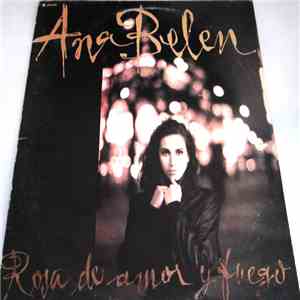 Ana Belen - Rosa De Amor Y Fuego