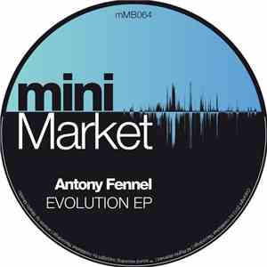 Antony Fennel - Evolution EP