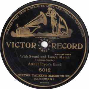 Arthur Pryor's Band - With Sword And Lance March
