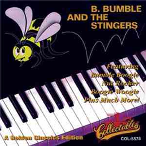 B. Bumble And The Stingers - A Golden Classics Edition