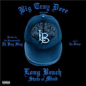 Big Tray Deee - Long Beach State Of Mind Vol. I: The Mixtape