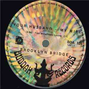 Brooklyn Bridge - Your Husband - My Wife / Everybody's Cookin'