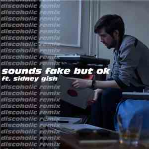 Camino 84 - Sounds Fake But Ok (Discoholic Remix)