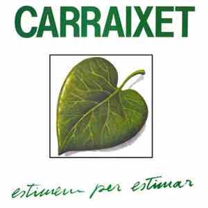 Carraixet - Estimem Per Estimar