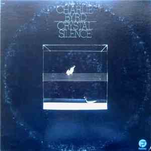 Charlie Byrd - Crystal Silence