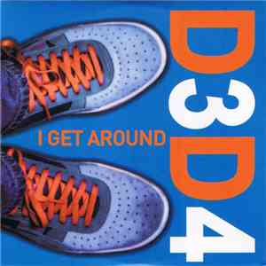 D3D4 - I Get Around