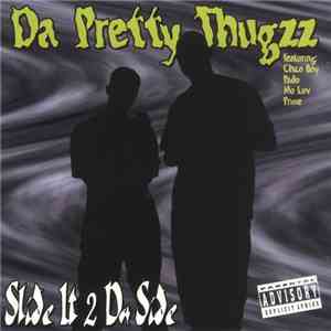 Da Pretty Thugzz - Slide It 2 Da Side