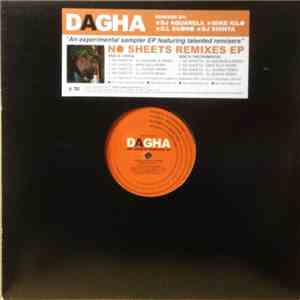 Dagha - No Sheets Remixes EP