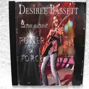 Desiree Bassett & The Time Machine - Power & Force