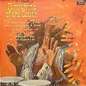 Edmundo Ros And His Orchestra - Rhythms Of The South