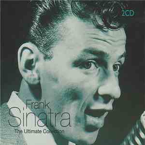 Frank Sinatra - The Ultimate Collection