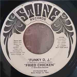Fried Chicken - Funky D.J.