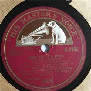 Heddle Nash - Down Her Pale Cheek / Tis Love ! Ah 'Tis Love !