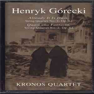 Henryk Górecki / Kronos Quartet - String Quartets 1, 2