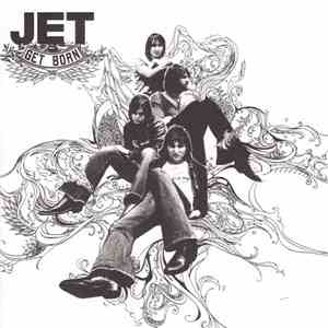 Jet  - Get Born
