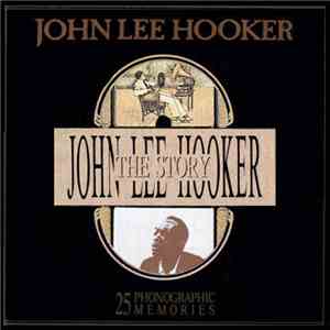 John Lee Hooker - The John Lee Hooker Story