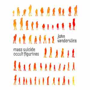 John Vanderslice - Mass Suicide Occult Figurines