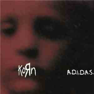 Korn - A.D.I.D.A.S.