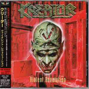 Kreator = クリエイター - Violent Revolution = ヴァイオレント・レヴォリューション