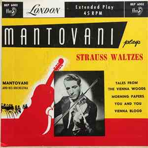 Mantovani and his Orchestra - Mantovani Plays Strauss Waltzes