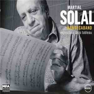 Martial Solal - Newdecaband - Expositions Sans Tableau