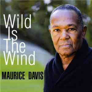 Maurice Davis  - Wild Is The Wind