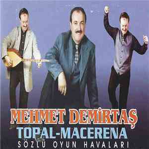 Mehmet Demirtaş - Topal-Macerena (Sözlu Oyun Havaları)