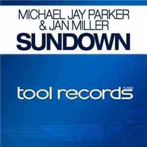 Michael Jay Parker & Jan Miller - Sundown