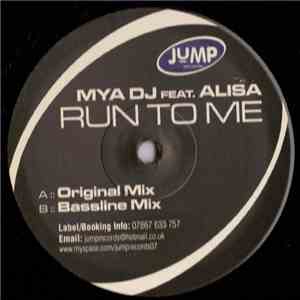 Mya DJ Feat. Alisa - Run To Me