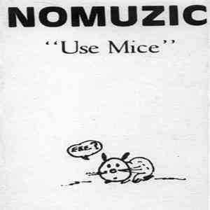 Nomuzic - "Use Mice"