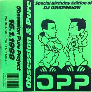 Obsession & Pure aka OPP - Obsession Pure Project