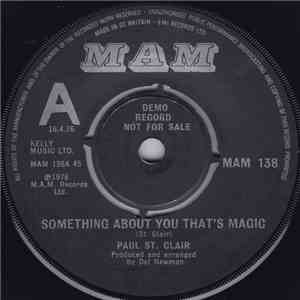 Paul St Clair - Something About You That's Magic